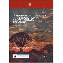 Invention of Tradition and Syncretism in Contemporary Religions, Fachbücher von Stefania Palmisano, Nicola Pannofino
