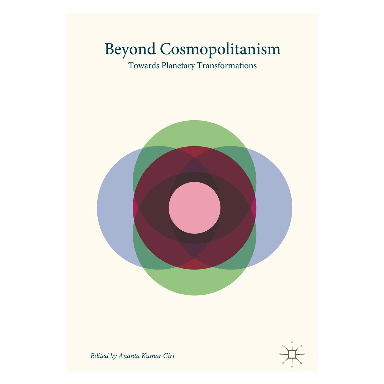 Springer Beyond Cosmopolitanism (Englisch, Hardcover, Ananta Kumar Giri) (9789811053757)