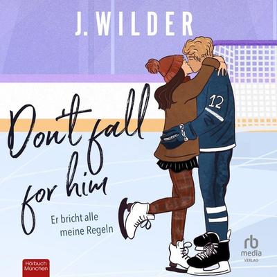 Don't fall for him - J. Wilder, Audio, 9783691282962