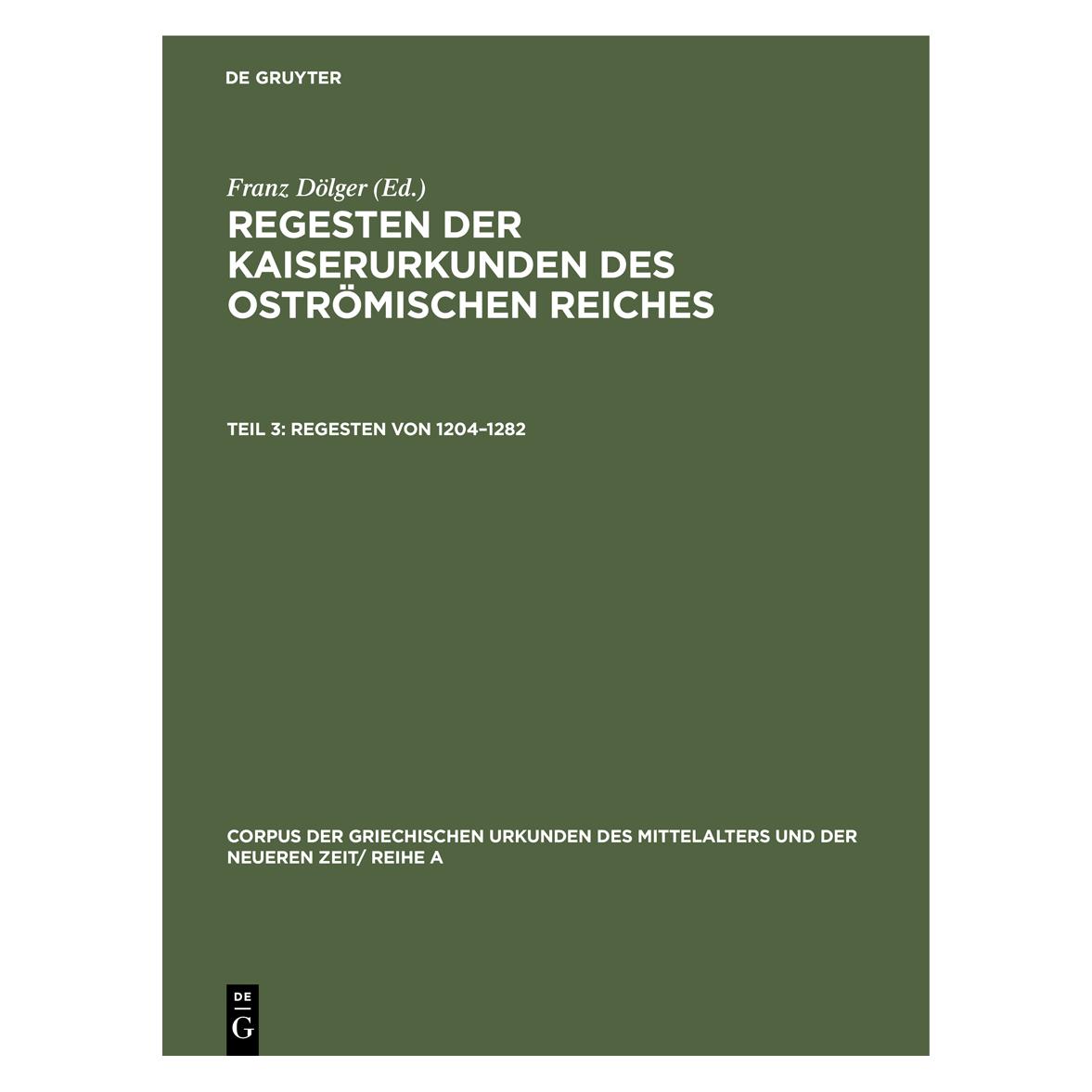 De Gruyter Regesten der Kaiserurkunden des oströmi (Deutsch, Hardcover, Franz Dölger) (67828624)