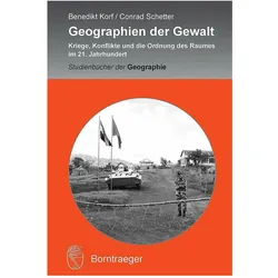 Geographien der Gewalt, Fachbücher von Conrad Schetter, Benedikt Korf