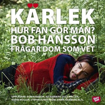 Kärlek - hur fan gör man - Bob Hansson, Audio, 9789170365027
