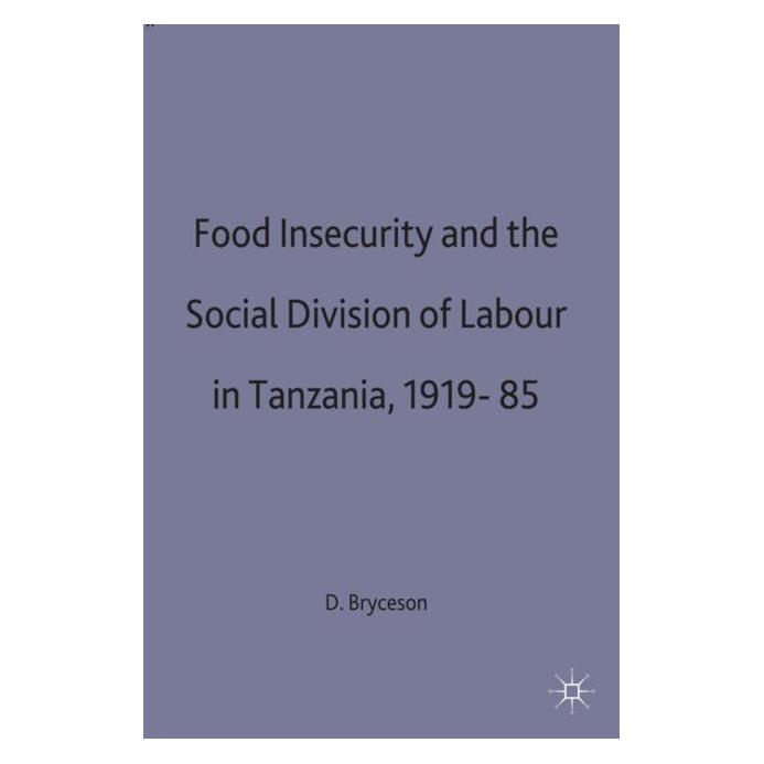 Palgrave Macmillan Uk Bryceson:Food Insecurity and the Social (Englisch, Hardcover, D. Bryceson) (63031451)