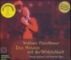 Wolfram Fleischhauer - Drei Minuten mit der Wirklichkeit: Autorisierte Hörfassung - Preis vom 17.10.2026 19:25:27 h