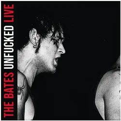 Indigo Press, Schallplatten, Unfucked (Live) (The Bates)