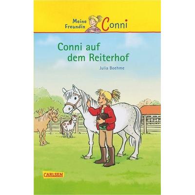 Meine Freundin Conni 01: Conni auf dem Reiterhof, Gebundene Ausgabe von Julia Boehme, Carlsen
