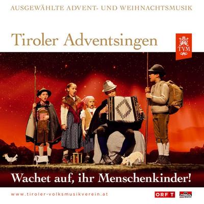 Tiroler Adventsingen-Ausgabe 3-Wachet auf,ihr M - Various, CD, 9003549534556
