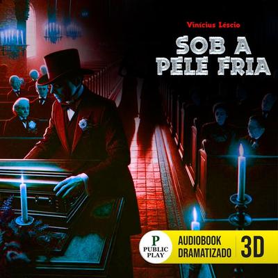 Sob a pele fria - Vinícius Léscio, Audio, 9786560930612