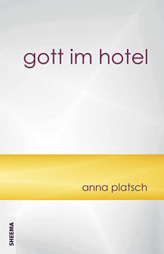 Anna Platsch - gott im hotel - Preis vom 19.10.2026 19:33:35 h