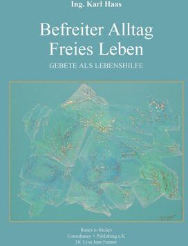 Karl Haas - Befreiter Alltag Freies Leben: Gebete als Lebenshilfe - Preis vom 09.10.2026 07:28:09 h