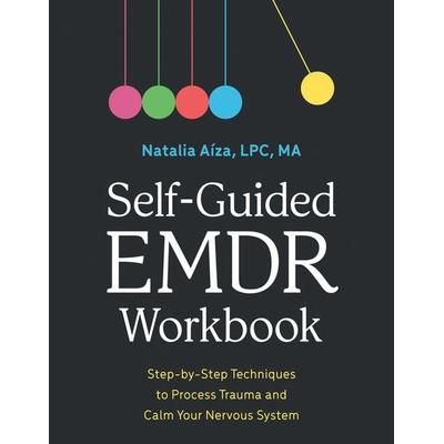 Self-Guided EMDR Workbook, Taschenbuch von Natalia Aíza, Random House USA
