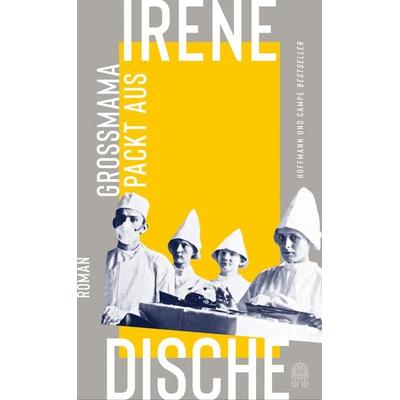 Großmama packt aus, Gebundene Ausgabe von Irene Dische, Hoffmann Und Campe, 978-3-455-01246-0