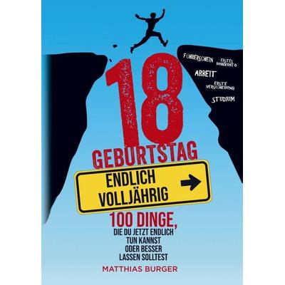 18. Geburtstag, Taschenbuch von Mathias Burger, Bookmundo Direct, 978-94-036-4036-5