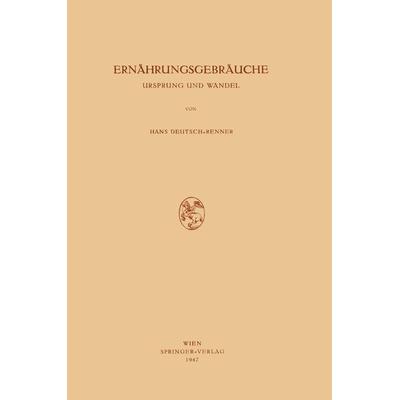 Ernährungsgebräuche, Taschenbuch von Hans Deutsch-Renner, Springer Wien, 978-3-211-80026-3