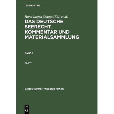 Georg Abraham: Das deutsche Seerecht. Kommentar und Materialsammlung / Georg Abraham: Das deutsche Seerecht. Kommentar und Materialsammlung. Band 1,