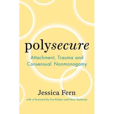 Polysecure, Taschenbuch von Jessica Fern, Thornapple Press, 978-1-944934-98-9