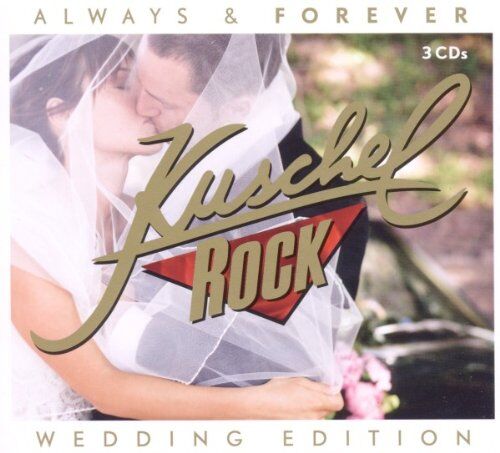 Various - KuschelRock Always & Forever (Kate & William Hochzeitsedition) - Preis vom 11.10.2026 23:13:37 h
