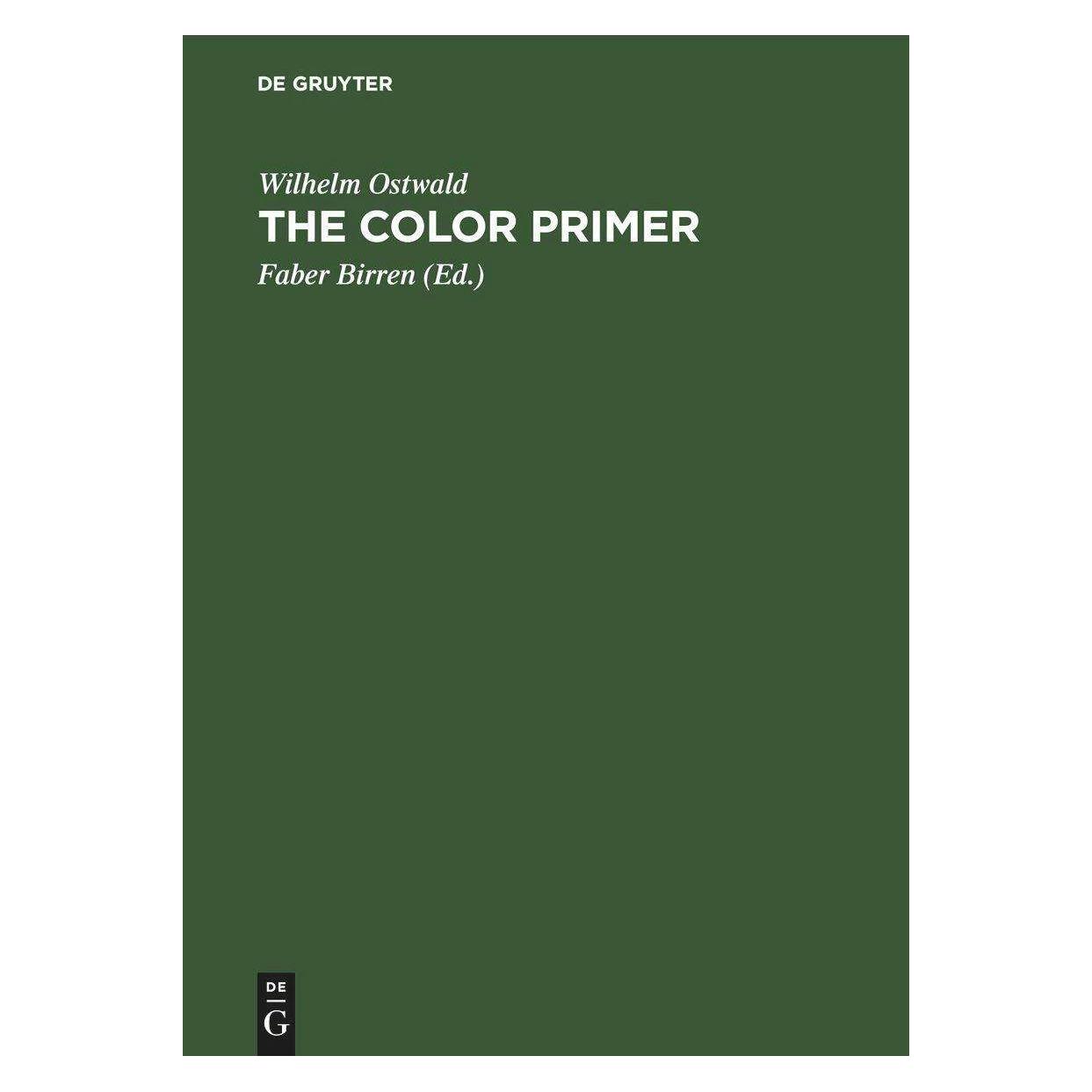 De Gruyter The Color Primer (Englisch, Faber Birren, Wilhelm Ostwald) (42665647)