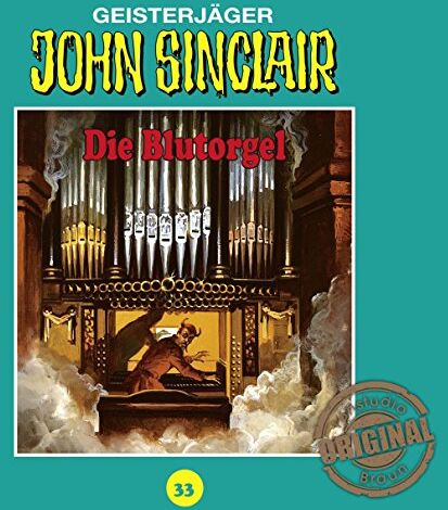 John Sinclair Tonstudio Braun-Folge 33 - Die Blutorgel - Preis vom 11.10.2026 03:10:56 h