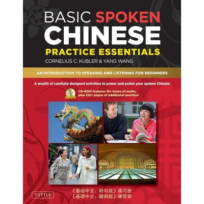 Basic Spoken Chinese Practice Essentials, Taschenbuch von Cornelius C. Kubler,Yang Wang, Tuttle Publishing, 978-0-8048-4014-9