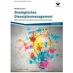 Strategisches Dienstplanmanagement, Fachbücher von Wolfgang Ganz