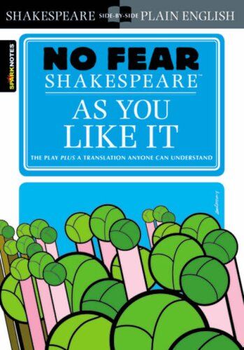William Shakespeare - No Fear Shakespeare: As You Like It (Sparknotes No Fear Shakespeare) - Preis vom 09.10.2026 07:28:09 h