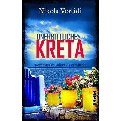 Unerbittliches Kreta, Taschenbuch von Nikola Vertidi, Piper Taschenbuch