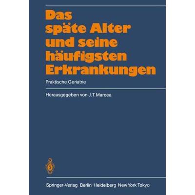 Das späte Alter und seine häufigsten Erkrankungen, Taschenbuch von , Springer Berlin, 978-3-540-12370-5