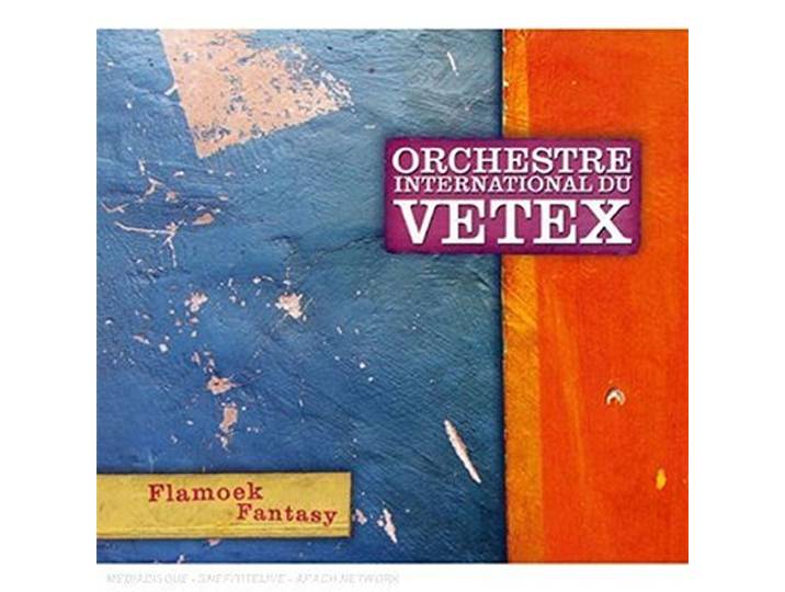Orchestre International Du Vetex - Flamoek Fantasy