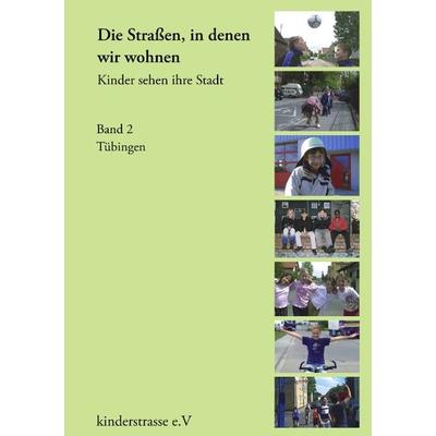 Die Strassen, in denen wir wohnen - Kinder sehen ihre Stadt, Taschenbuch von , BoD – Books on Demand, 978-3-8334-1210-3