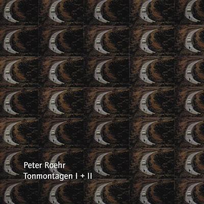 Tonmontagen I + II - Peter Roehr, Audio, 9783863851316