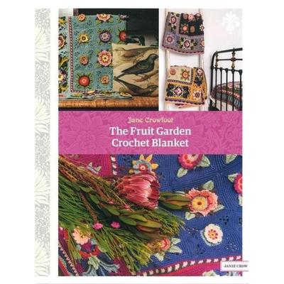 The Fruit Garden Crochet Blanket, Taschenbuch von Jane Crowfoot, David & Charles, 978-1-4463-0974-2
