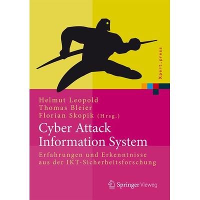 Cyber Attack Information System, Gebundene Ausgabe von , Springer Berlin, 978-3-662-44305-7
