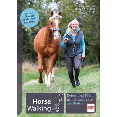 Horse Walking, Taschenbuch von Kerstin Diacont,Jürgen Kemmler, Müller Rüschlikon