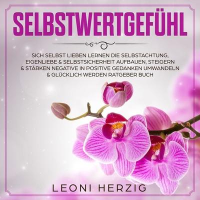 Selbstwertgefühl - Leoni Herzig, Audio, 4061707237324