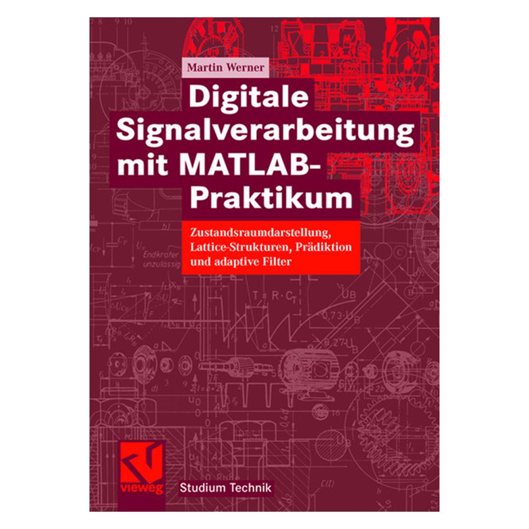 Springer Digitale Signalverarbeitung mit MATLAB-Praktikum (Deutsch, Softcover, Martin Werner) (7375285)