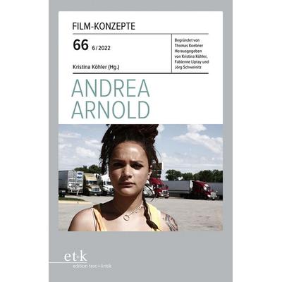 Andrea Arnold, Taschenbuch von , Edition text + kritik, 978-3-96707-690-5