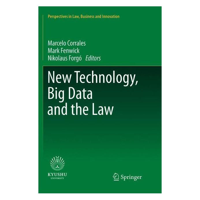 Springer New Technology, Big Data and the Law (Englisch, Softcover, Marcelo Corrales, Mark Fenwick, Nikolaus Forgó) (56043162)