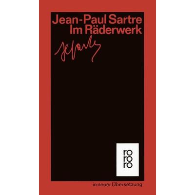 Im Räderwerk, Taschenbuch von Jean Paul Sartre, Rowohlt Taschenbuch, 978-3-499-12207-1