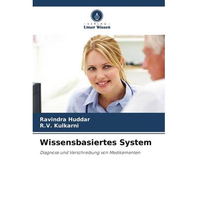 Wissensbasiertes System, Taschenbuch von Ravindra Huddar,R. V. Kulkarni, Verlag Unser Wissen, 978-620-9-94495-6