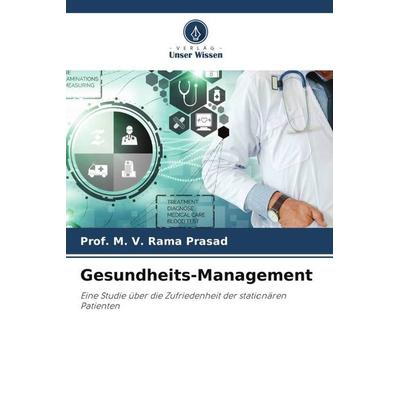 Gesundheits-Management, Taschenbuch von M. V. Rama Prasad, Verlag Unser Wissen, 978-620-5-35673-9