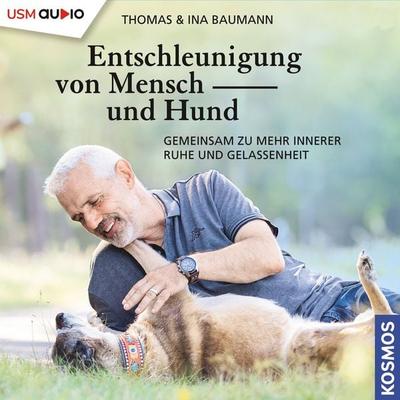 Entschleunigung von Mensch und Hund - Thomas Baumann,Ina Baumann, Audio, 9783803285492
