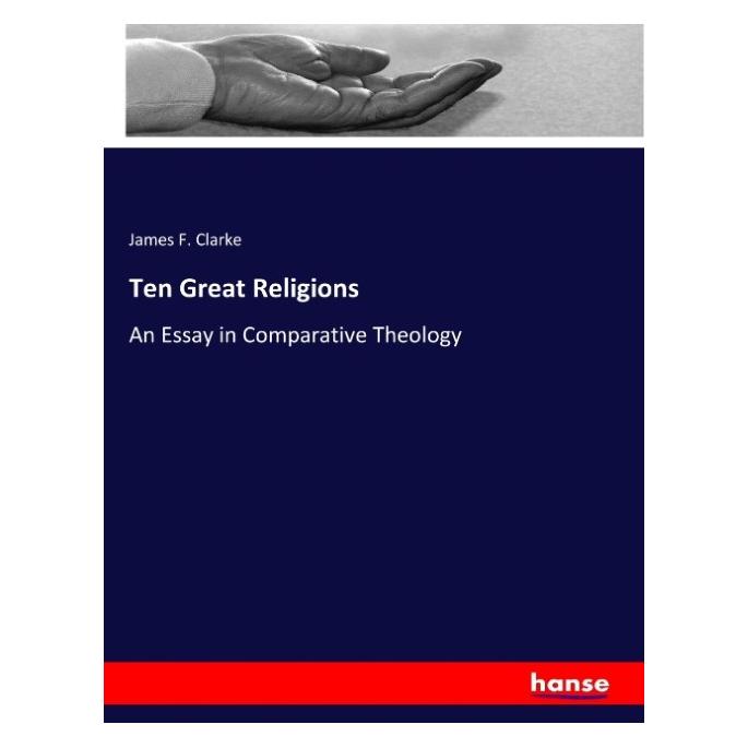 Hansebooks Ten Great Religions (Deutsch, Softcover, James F Clarke) (55932641)