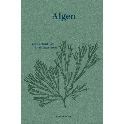 Algen, Gebundene Ausgabe von Miek Zwamborn, Matthes & Seitz, 978-3-95757-696-5