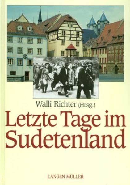 Walli Richter - Letzte Tage im Sudetenland - Preis vom 18.10.2026 19:22:15 h