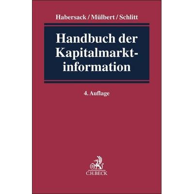 Handbuch der Kapitalmarktinformation, Gebundene Ausgabe von , C.H. Beck, 978-3-406-82987-1