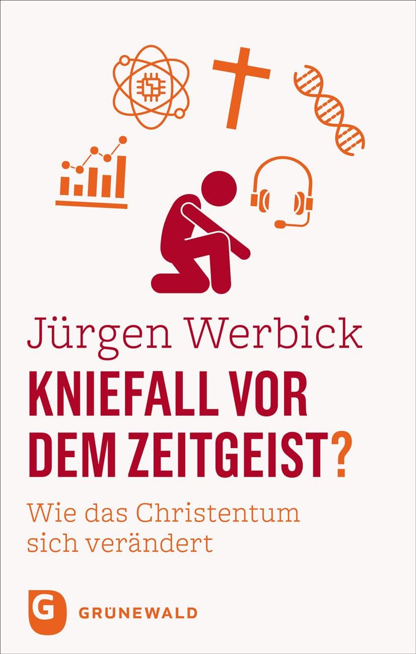 Jürgen Werbick - Kniefall vor dem Zeitgeist?: Wie das Christentum sich verändert - Preis vom 09.10.2026 07:28:09 h