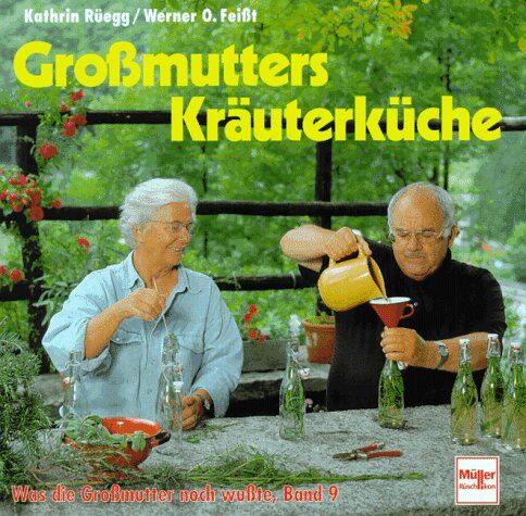 Kathrin Rüegg - Großmutters Kräuterküche - Preis vom 11.10.2026 15:43:13 h