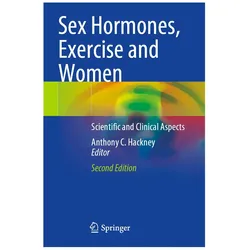 Sex Hormones, Exercise and Women, Fachbücher von Anthony Hackney, Hackney C