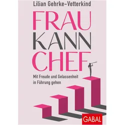 Frau kann Chef, Ratgeber von Lunia Hara, Lilian Gehrke-Vetterkind